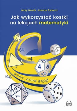Jak wykorzystać kostki na lekcjach matematyki - Joanna Świercz