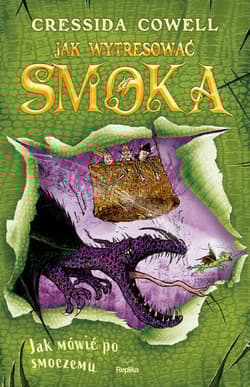 Jak wytresować smoka 3 Jak mówić po smoczemu - Cressida Cowell