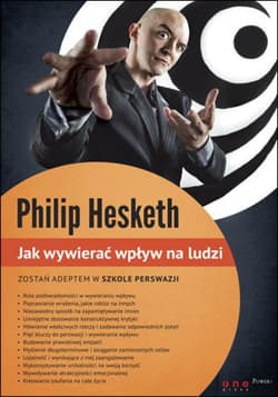 Jak wywierać wpływ na ludzi - ebook - Philip Hesketh
