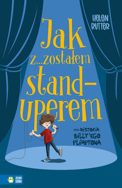Jak z...zostałem standuperem czyli historia Billy'ego Plimptona - Helen Rutter