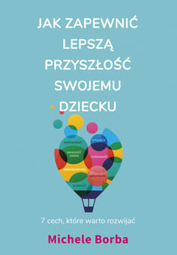 Jak zapewnić lepszą przyszłość swojemu dziecku - ebook