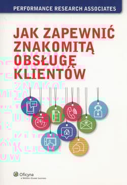 Jak zapewnić znakomitą obsługę klientów - Ron Zemke