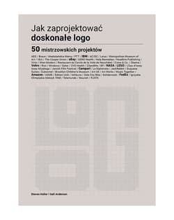 Jak zaprojektować doskonałe logo 50 mistrzowskich projektów - Heller Steven, Anderson Gail