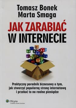 Jak zarabiać w internecie - Tomasz Bonek, Smaga Marta
