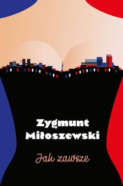 Jak zawsze wyd. kieszonkowe - Zygmunt Miłoszewski