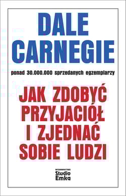 Jak zdobyć przyjaciół i zjednać sobie ludzi wyd. 2024 - Dale Carnegie