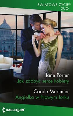 Jak zdobyć serce kobiety - Jane Porter, Carole Mortimer
