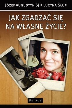 Jak zgadzać się na własne życie? - Słup Lucyna