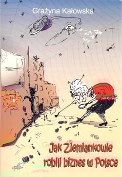 Jak ziemiankowie robili biznes w Polsce - Grażyna Kałowska