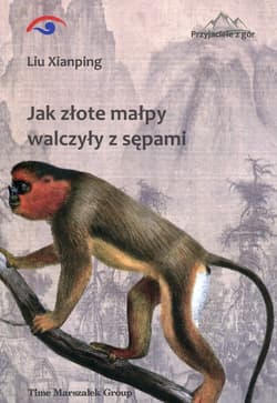 Jak złote małpy walczyły z sępami