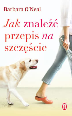 Jak znaleźć przepis na szczęście - ebook - Barbara O'Neal