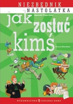 Jak zostać kimś - Agnieszka Trojan-Jaskot