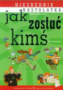 Jak zostać kimś - Agnieszka Trojan-Jaskot