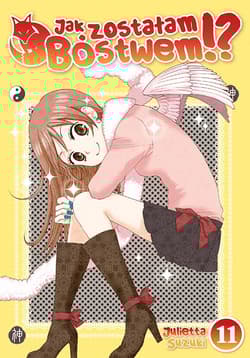 Jak zostałam Bóstwem!? Tom 11 - Julietta Suzuki