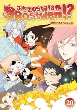 Jak zostałam Bóstwem!? Tom 20 - Julietta Suzuki