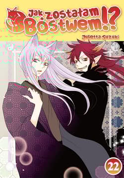 Jak zostałam Bóstwem!? Tom 22 - Julietta Suzuki