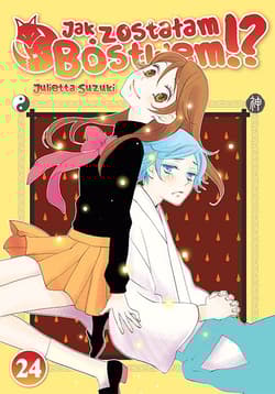 Jak zostałam Bóstwem!? Tom 24 - Julietta Suzuki