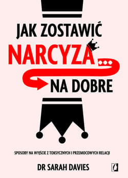 Jak zostawić narcyza… na dobre - ebook - Sarah Davies