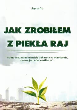 Jak zrobiłem z piekła raj - Aquarius