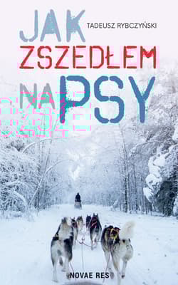 Jak zszedłem na psy - Tadeusz Rybczyński