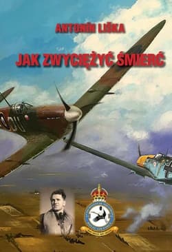 Jak zwyciężyć śmierć - Antonin Liška