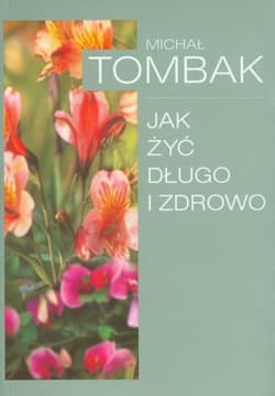 Jak żyć długo i zdrowo