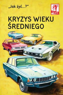 Jak żyć Kryzys wieku średniego - J.A.Hazeley, Morris