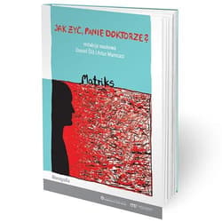 Jak żyć, panie doktorze? Matriks - Śliż Daniel, Artur Mamcarz