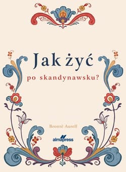 Jak żyć po skandynawsku - Brontë Aurell