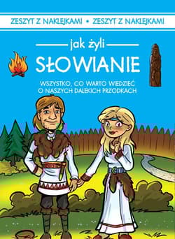 Jak żyli ludzie Słowianie - Iwona Czarkowska