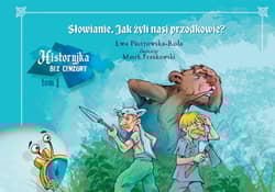 Jak żyli nasi przodkowie? Historyjka bez cenzury. Tom 1 - Ewa Piotrowska-Rola