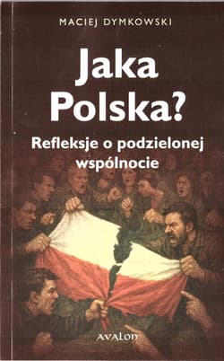 Jaka Polska? - Dymkowski Maciej