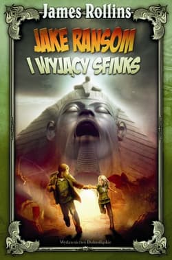 Jake Ransom i Wyjący Sfinks - James Rollins