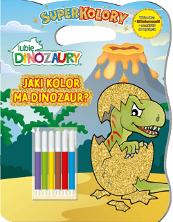 Jaki kolor ma dinozaur? Lubię Dinozaury. Superkolory - Opracowanie Zbiorowe