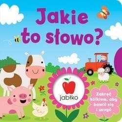 Jakie to słowo? Zakręć kółkiem - Praca zbiorowa