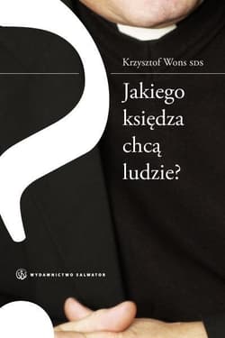 Jakiego księdza chcą ludzie - Wons Krzysztof