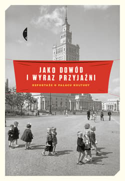 Jako dowód i wyraz przyjaźni - ebook - Magdalena Budzińska, Monika Sznajderman