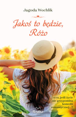 Jakoś to będzie, Różo - ebook
