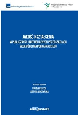 Jakość kształcenia w publicznych i... - red. Edyta Łuszczki, Justyna Wyszyńska