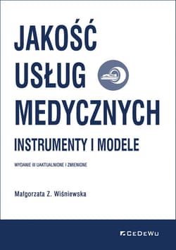 Jakość usług medycznych Instrumenty i modele - Małgorzata Wiśniewska