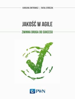 Jakość w agile zwinna droga do sukcesu