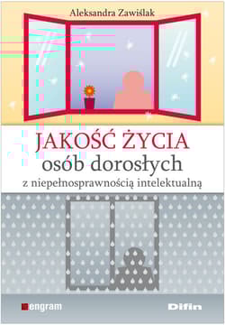 Jakość życia osób dorosłych z niepełnosprawnością intelektualną - Aleksandra Zawiślak