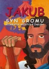 Jakub. Syn Gromu. Biografia Apostoła Jakuba - Oscar Villanueva