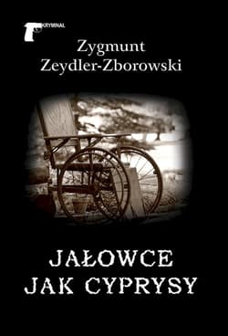 Jałowce jak cyprysy - Zeydler Zborowski Zygmunt