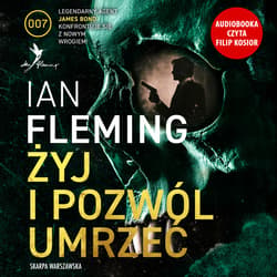 James Bond. Żyj i pozwól umrzeć - audiobook - Ian Fleming