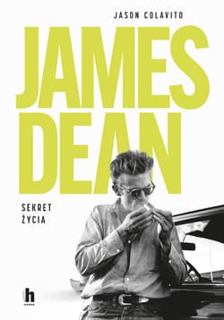 James Dean. Sekret życia - Jason Colavito