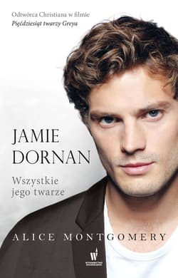 Jamie Dornan. Wszystkie jego twarze - ebook - Alice Montgomery