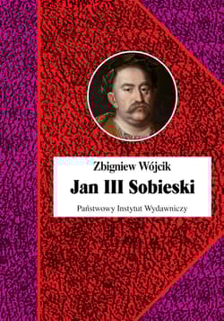 Jan III Sobieski - Wójcik Zbigniew