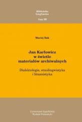 Jan Karłowicz w świetle materiałów archiwalnych - Rak Maciej