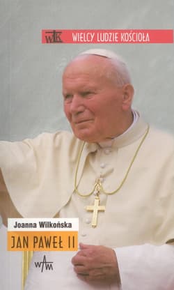 Jan Paweł II - Joanna Wilkonska